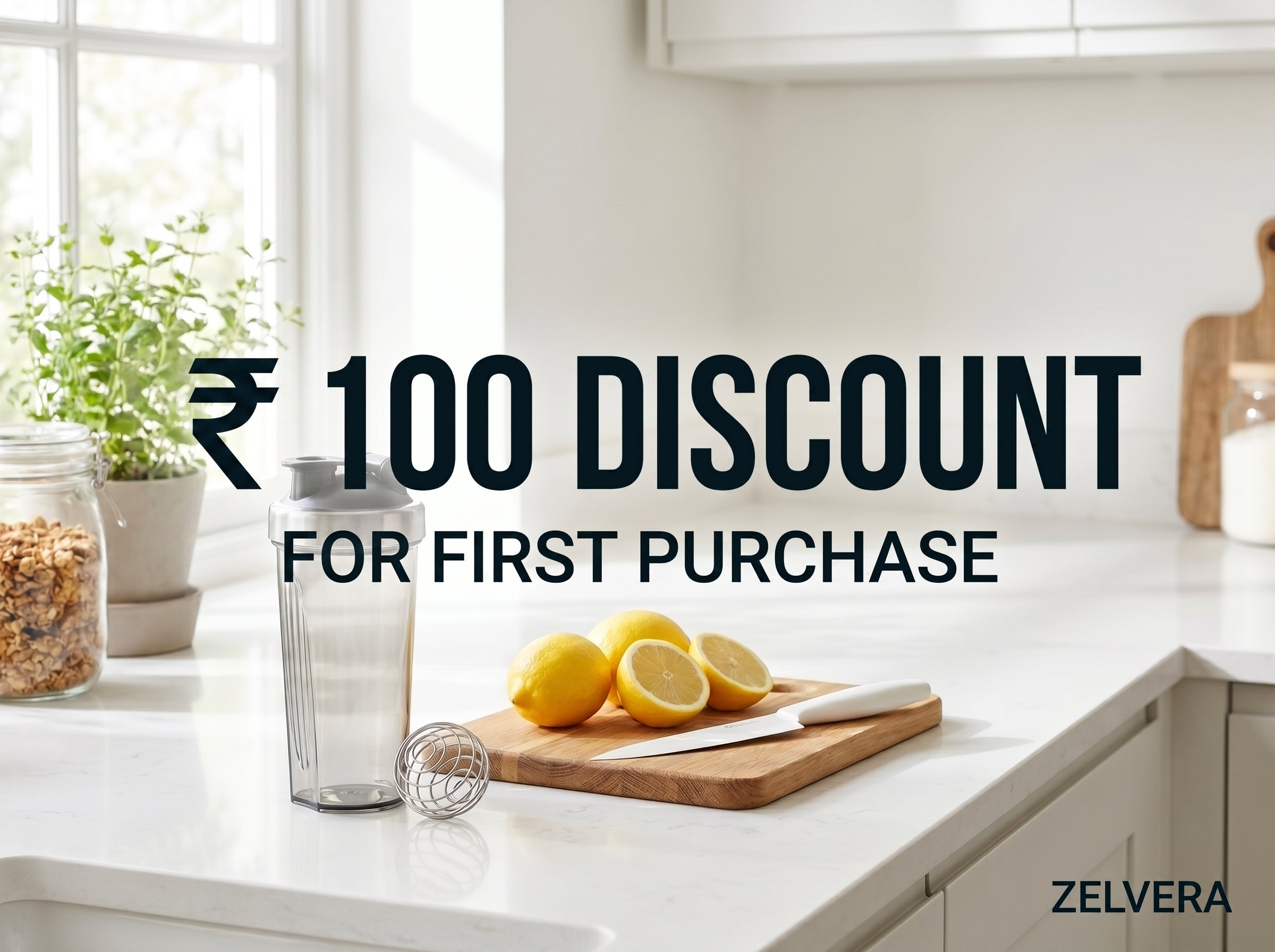 100 Discount for First Purchase